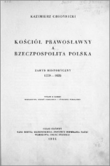 Kościół prawosławny a Rzeczpospolita Polska : zarys historyczny 1370-1632