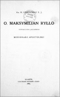 Ojciec Maksymilian Ryłło Towarzystwa Jezusowego misjonarz apostolski