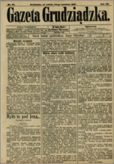 Gazeta Grudziądzka 1907.04.20 R.15 nr 48 + dodatek