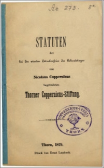 Statuten der bei der vierten Säcularfeier des Geburtstages von Nicolaus Coppernicus begründeten Thorner Coppernicus-Stiftung