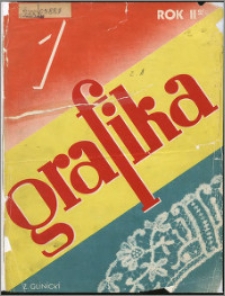Grafika : organ Związku Polskich Artystów Grafików i Zrzeszenia Kierowników Zakładów Graficznych R. 2 z. 1 (1932)