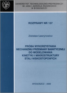 Próba wykorzystania mechanizmu przemiany bainitycznej do modelowania kinetyki i mikrostruktury stali niskostopowych