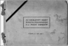 Na uroczysty dzień święta Pułkowego 8-go Pułku Saperów : Toruń, 17. VIII. 1924 r.