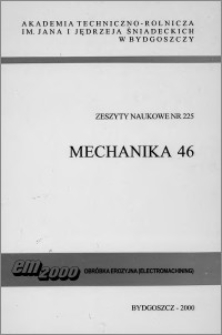 Zeszyty Naukowe. Mechanika / Akademia Techniczno-Rolnicza im. Jana i Jędrzeja Śniadeckich w Bydgoszczy, z.46 (225), 2000