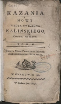 Kazania y mowy xiędza Gwilelma Kalinskiego. T. 2