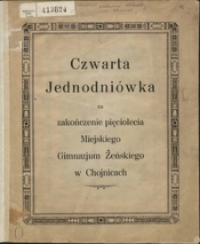 Czwarta jednodniówka na zakończenie pięciolecia Miejskiego Gimnazjum Żeńskiego w Chojnicach