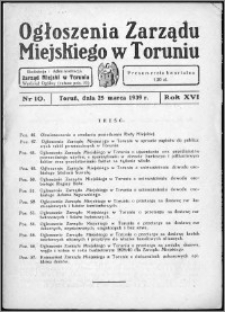 Ogłoszenia Zarządu Miejskiego w Toruniu 1939, R. 16, nr 10