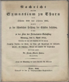 Nachricht von dem Gymnasium zu Thorn von Ostern 1840 bis Ostern 1841