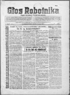 Głos Robotnika 1928, R. 9 nr 81