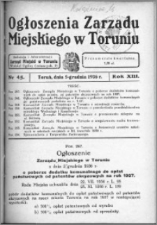 Ogłoszenia Zarządu Miejskiego w Toruniu 1936, R. 13, nr 45