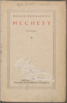 Mechesy : powieść. [T.] 1