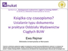 Książka czy czasopismo? Ustalanie typu dokumentu w praktyce Oddziału Wydawnictw Ciągłych BUW