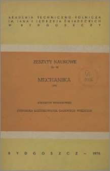 Zeszyty Naukowe. Mechanika / Akademia Techniczno-Rolnicza im. Jana i Jędrzeja Śniadeckich w Bydgoszczy, z.14 (40), 1976