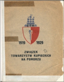 Handel pomorski : w 10-lecie Związku Towarzystw Kupieckich na Pomorzu : 1919-1929