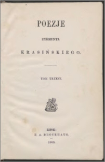 Poezje Zygmunta Krasińskiego T. 3.