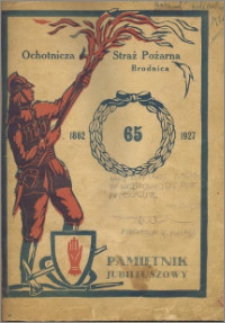 Ochotnicza Straż Pożarna 1862-1927 : pamiętnik jubileuszowy