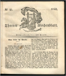 Thorner Wochenblatt 1841, Nro. 15 + Beilage, Thorner wöchentliche Zeitung