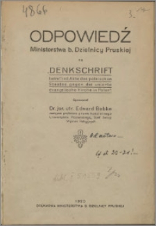 Odpowiedź Ministerstwa b. Dzielnicy Pruskiej na "Denkschrift betreffend Akte des polnischen Staates gegen die unierte evangelische Kirche in Polen"