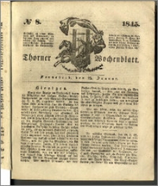 Thorner Wochenblatt 1845, No. 8 + Beilage, Thorner wöchentliche Beitung