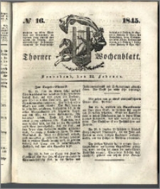 Thorner Wochenblatt 1845, No. 16 + Beilage, Thorner wöchentliche Beitung