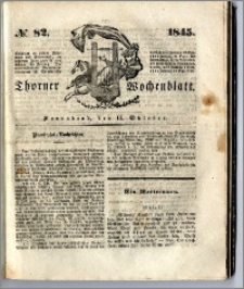 Thorner Wochenblatt 1845, No. 82 + Beilage, Thorner wöchentliche Beitung