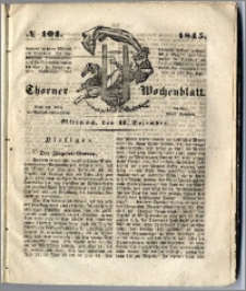 Thorner Wochenblatt 1845, No. 101 + Beilage