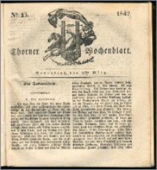 Thorner Wochenblatt 1842, No. 13 + Beilage, Thorner wöchentliche Zeitung
