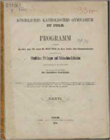 Programm... / Königliches Katholisches Gymnasium zu Culm 1874