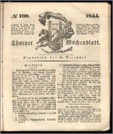 Thorner Wochenblatt 1844, No. 100 + Beilage, Thorner wöchentliche Beitung