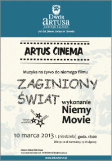 Artus Cinema : muzyka na żywo do niemego filmu „Zaginiony świat” : 10 marca 2013 r.