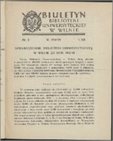 Biuletyn Biblioteki Uniwersyteckiej w Wilnie 1938/1939 nr 5