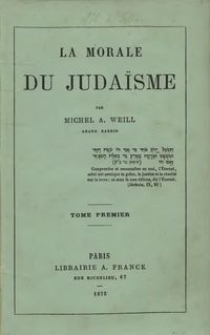 La Morale du judaisme. T. 1