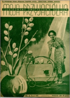 Moja Przyjaciółka : ilustrowany dwutygodnik kobiecy, 1938.02.25 nr 4