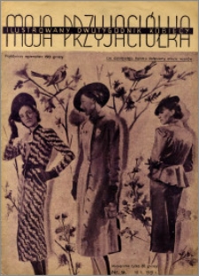 Moja Przyjaciółka : ilustrowany dwutygodnik kobiecy, 1938.05.10 nr 9