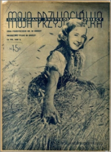 Moja Przyjaciółka : ilustrowany dwutygodnik kobiecy, 1939.08.10 nr 15