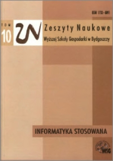 Zeszyty Naukowe Wyższej Szkoły Gospodarki w Bydgoszczy. T. 10 (2010), Informatyka Stosowana Nr 3