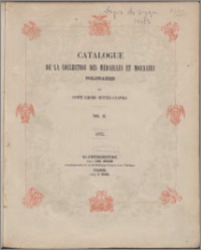 Catalogue de la collection des médailles et monnaies polonaises du comte Emeric Hutten-Czapski. Vol. 2