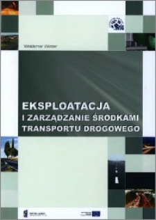 Eksploatacja i zarządzanie środkami transportu drogowego