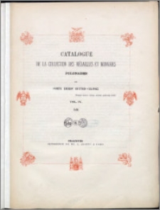 Catalogue de la collection des médailles et monnaies polonaises du comte Emeric Hutten-Czapski Vol. 4.