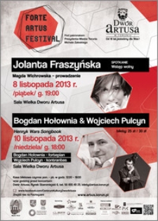 Forte Artus Festival : Jolanta Fraszyńska : 8 listopada 2013 ; Bogdan Hołownia 10 listopada 2013