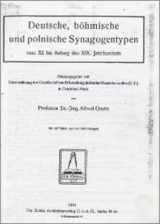 Deutsche, böhmische und polnische Synagogentypen : vom XI. bis Anfang des XIX. Jahrhunderts