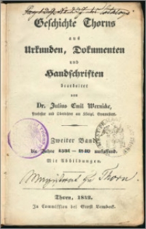 Geschichte Thorns aus Urkunden, Dokumentaten und Handschriften. Bd. 2, Die Jahre 1531-1840 umfassend