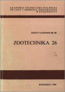 Zeszyty Naukowe. Zootechnika / Akademia Techniczno-Rolnicza im. Jana i Jędrzeja Śniadeckich w Bydgoszczy, z.26 (189), 1994