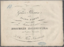 Grande polonaise : pour le pianoforte composée et dédiée à Madame la Comtesse Hortense Kalinowska née Comtesse Kraśnicka ayant été son élève. Oeuvre 17