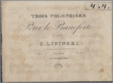 Trois polonoises pour le pianoforte : oeuv. 5
