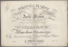Polonez i marsz na forte-piano : skomponowany i ofiarowany W-mu Trębickiemu Pułkownikowi Adiutantowi J.C.M. Wielkiego Xięcia