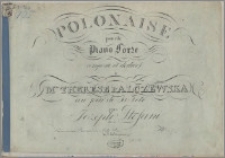 Polonaise : pour le piano forte composée et dediée à Mlle Therese Palczewska au jour de sa fete. Ou. 16