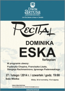 Recital Dominika Eska : fortepian : 27 lutego 2014 r.