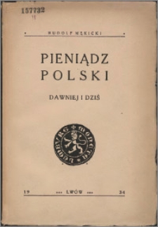 Pieniądz polski : dawniej i dziś