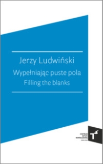 Jerzy Ludwiński : Wypełniając puste pola